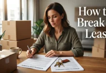 How to Break a Lease in the U.S.: 7 Steps to End Your Rental Agreement Early While Reducing Costs and Legal Risks How to Break a Lease